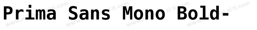 Prima Sans Mono Bold字体转换